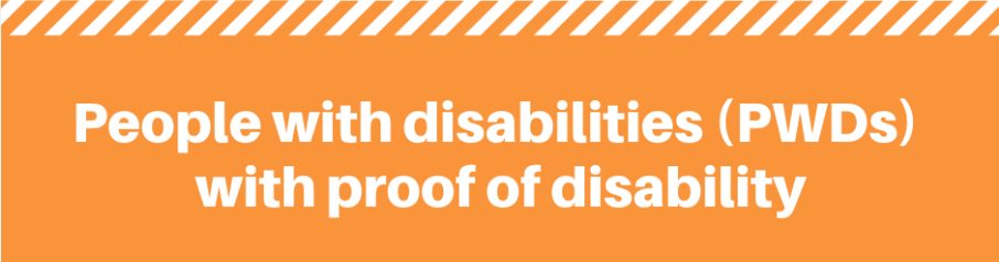 People with disabilities (PWDs) with proof of disability